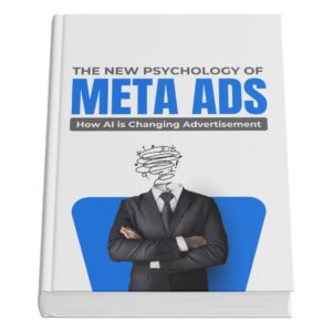 The New Psychology of Meta Ads